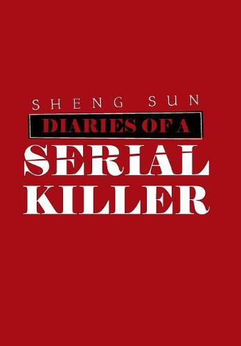 Cover image for Diaries of a Serial Killer