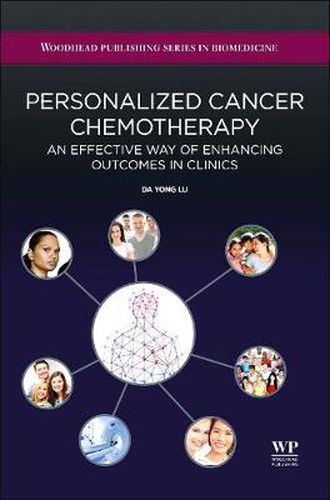 Cover image for Personalized Cancer Chemotherapy: An Effective Way of Enhancing Outcomes in Clinics