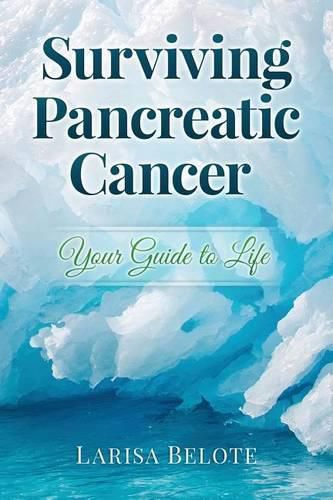 Cover image for Surviving Pancreatic Cancer: Your Guide to Life