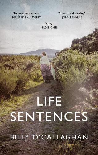 Cover image for Life Sentences: the unforgettable Irish bestseller