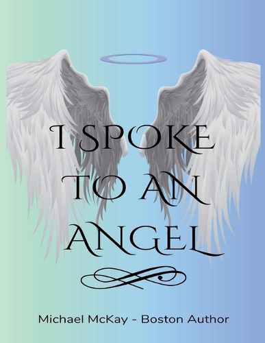 Cover image for I Spoke to an Angel