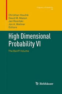 Cover image for High Dimensional Probability VI: The Banff Volume