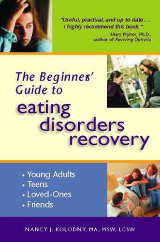 Cover image for The Beginner's Guide to Eating Disorders Recovery
