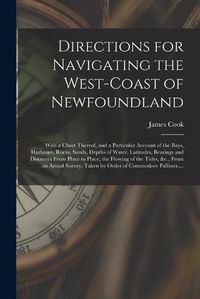 Cover image for Directions for Navigating the West-coast of Newfoundland [microform]