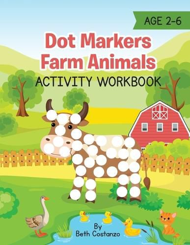 Cover image for Dot Markers Farm Animals Activity Workbook