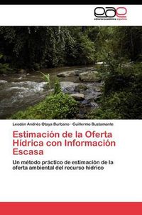 Cover image for Estimacion de la Oferta Hidrica con Informacion Escasa