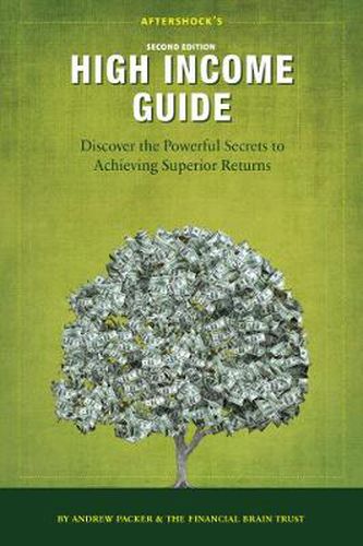Cover image for Aftershock's High Income Guide: Discover the Powerful Secrets to Achieving Superior Returns