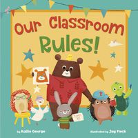 Cover image for Our Classroom Rules!