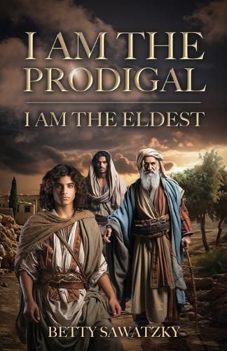 Cover image for I Am the Prodigal, I Am the Eldest