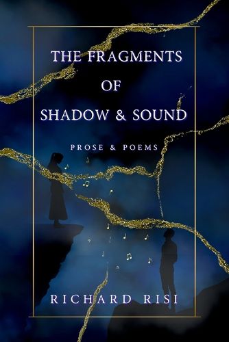 Cover image for The Fragments of Shadow & Sound
