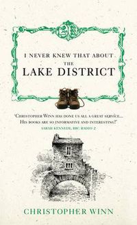 Cover image for I Never Knew That About the Lake District