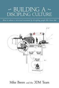 Cover image for Building a Discipling Culture, 2nd Edition