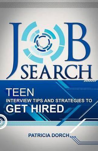 Cover image for Job Search: Teen Interview Tips and Strategies to Get Hired