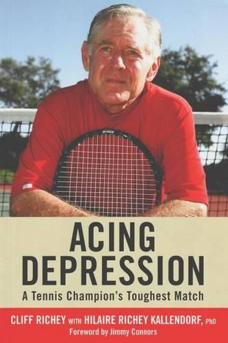 Cover image for Acing Depression: A Tennis Champion's Toughest Match