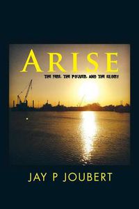 Cover image for Arise: The fire, the Power, and the Glory