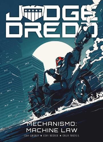 Cover image for Judge Dredd: Mechanismo - Machine Law