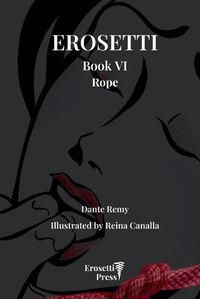 Cover image for Erosetti Book VI, Rope