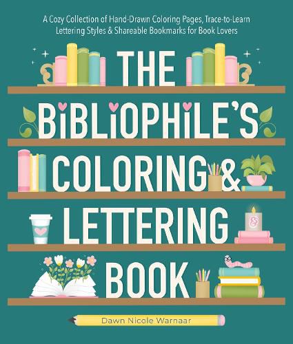Cover image for The Bibliophile's Coloring and Lettering Book