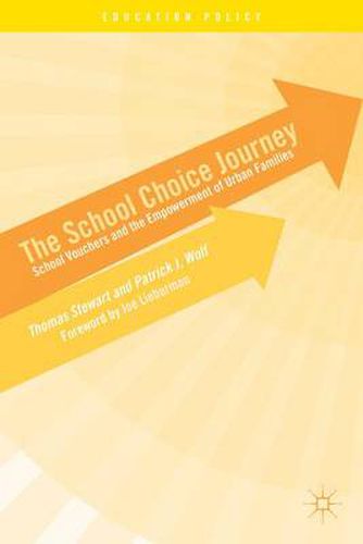 The School Choice Journey: School Vouchers and the Empowerment of Urban Families