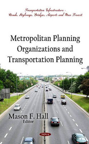 Cover image for Metropolitan Planning Organizations & Transportation Planning