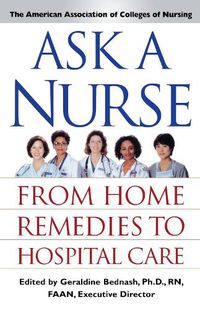 Cover image for Ask a Nurse: From Home Remedies to Hospital Care