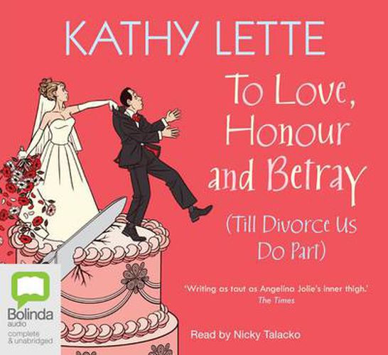 To Love, Honour and Betray: (Till Divorce Us Do Part)