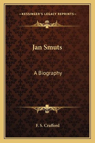 Cover image for Jan Smuts: A Biography