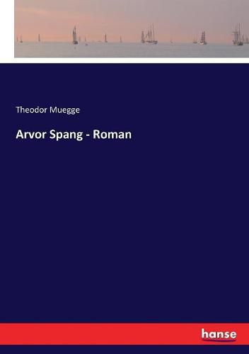 Arvor Spang - Roman