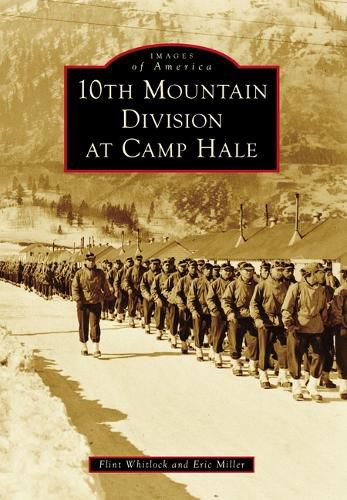 Cover image for 10th Mountain Division at Camp Hale