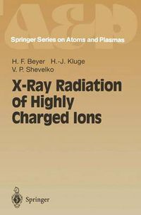 Cover image for X-Ray Radiation of Highly Charged Ions