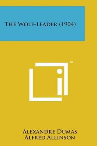 Cover image for The Wolf-Leader (1904)