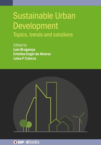 Sustainable Urban Development: Topics, trends and solutions