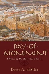 Cover image for Day of Atonement: A Novel of the Maccabean Revolt