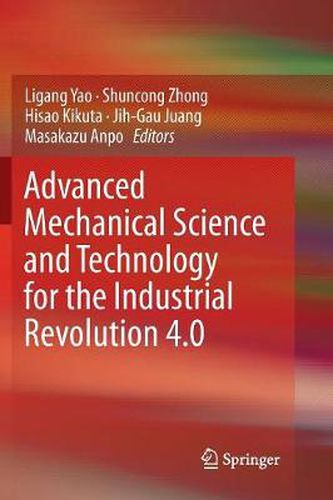 Cover image for Advanced Mechanical Science and Technology for the Industrial Revolution 4.0