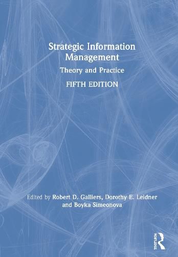 Strategic Information Management: Theory and Practice