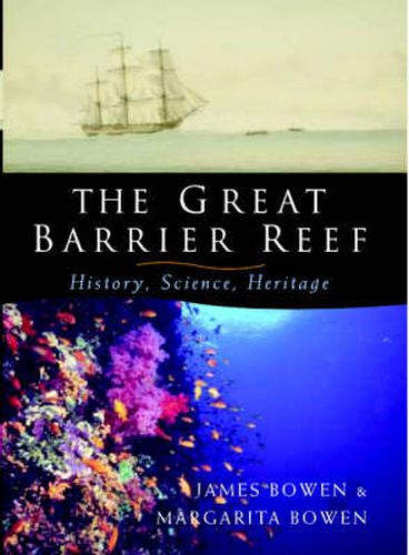 The Great Barrier Reef: History, Science, Heritage