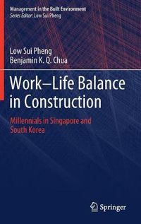 Cover image for Work-Life Balance in Construction: Millennials in Singapore and South Korea