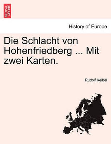 Cover image for Die Schlacht von Hohenfriedberg ... Mit zwei Karten.