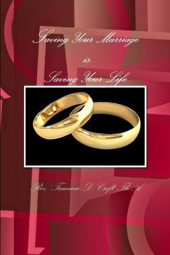 Cover image for Saving Your Marriage is Saving Your Life