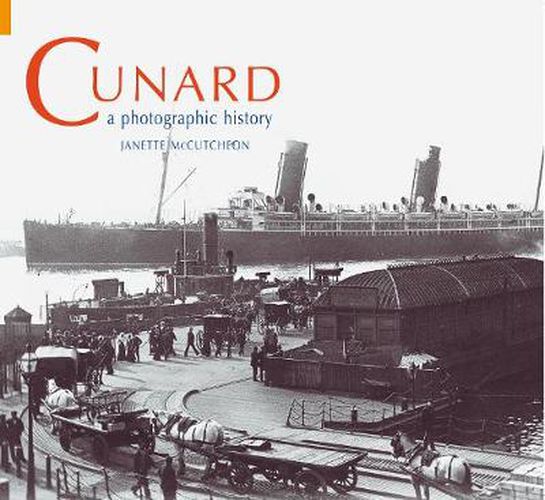 Cover image for Cunard: A Photographic History