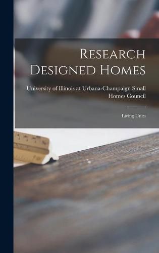 Cover image for Research Designed Homes: Living Units