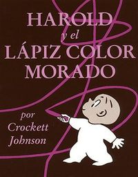 Cover image for Harold y El Lapiz Color Morado (Harold and the Purple Crayon)