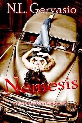 Cover image for Nemesis: A Kick-Ass Girls Club novel