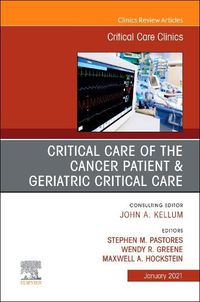 Cover image for Critical Care of the Cancer Patient, An Issue of Critical Care Clinics