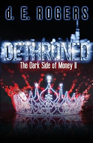 Cover image for Dethroned: The Dark Side of Money II