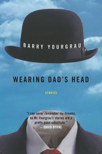 Cover image for Wearing Dad's Head: Stories