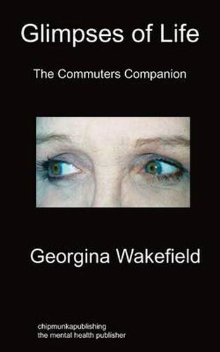 Cover image for Glimpses of Life: The Commuters' Companion