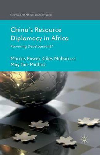 Cover image for China's Resource Diplomacy in Africa: Powering Development?