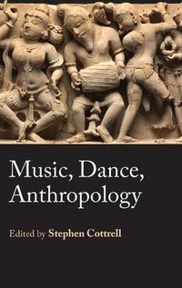 Cover image for Music, Dance, Anthropology