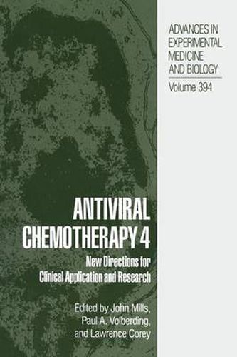 Antiviral Chemotherapy 4: New Directions for Clinical Application and Research